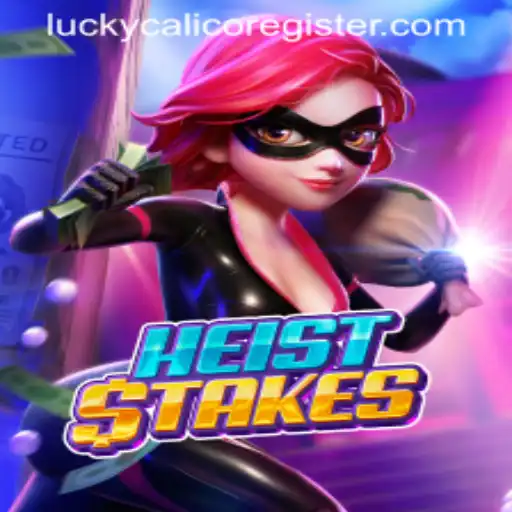 Unveiling HeistStakes - The Thrilling World of LuckyCalico Adventure