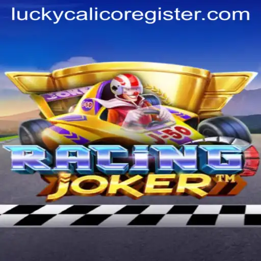 RacingJoker: The Thrill of Speed Meets the Luck of LuckyCalico